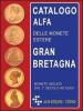 Catalogo Alfa delle monete estere. Gran Bretagna. Oro, argento e metallo comune