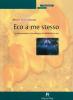 Eco a me stesso. La metamorfosi schizofrenica di H�lderlin in eco