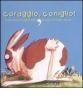 Coraggio, coniglio!