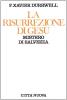 La resurrezione di Ges�. Mistero di salvezza