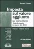 Imposta sul valore aggiunto. Con CD-ROM
