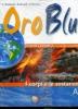 Oro blu. Volume unico. Per la Scuola media