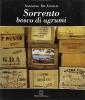 Sorrento bosco di agrumi. Il secolo d'oro dell'agrumicultura sorrentina (1850-1950)