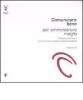 Comunicare bene per amministrare meglio. Il Premio Comunicami: verso una comunicazione pubblica eccellente vol.2