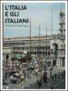 L' Italia e gli italiani nell'obiettivo dei fotografi Magnum. Catalogo della mostra (Torino, 24 novembre 2011-26 febbraio 2012). Ediz. italiana e inglese