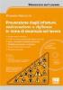 Il sistema di prevenzione dei reati e degli infortuni in tema di sicurezza sul lavoro. Con CD-ROM