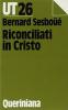 Riconciliati in Cristo