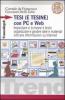 Tesi (e tesine) con PC e Web. Impostare e scrivere il testo, organizzare e gestire idee e materiali, cercare informazioni su Internet