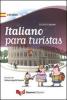 Italiano para turistas (versione spagnolo iberico). Ediz. multilingue