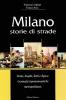 Milano. Storie di strade