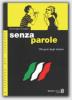 Senza parole. 100 gesti degli italiani