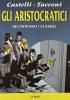 Gli aristocratici incontrano i classici