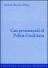Casi professionali di polizia giudiziaria
