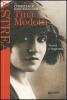 Tina Modotti. Verit� e leggenda