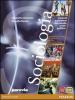 Sociologia. Con espansione online. Per le Scuole superiori