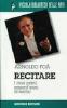 Recitare. I miei primi 60 anni di teatro