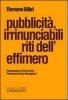 Pubblicit�, irrinunciabili riti dell'effimero