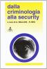 Dalla criminologia alla security