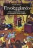 Favoleggiando. Fiabe e leggende bresciane fra letteratura, storia e folklore