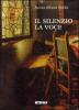 Il silenzio, la voce