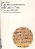 L' inquieta navigazione della critica d'arte. Scritti inediti 1936-1977