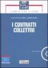 I contratti collettivi. Con CD-ROM