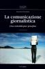 La comunicazione giornalistica. Una centralit� poco percepita