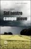 Sul nostro campo piove