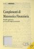 Complementi di matematica finanziaria. Modelli applicati per la scelta degli investimenti