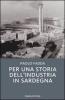 Per una storia dell'industria in Sardegna