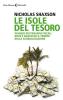 Le isole del tesoro. Viaggio nei paradisi fiscali dove � nascosto il tesoro della globalizzazione