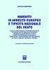 Mandato di arresto europeo e tipicit� nazionale del reato. Analisi strutturale comparata dei reati di frode/truffa nelle sovvenzioni, criminalit� informatica...