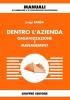 Dentro l'azienda. Organizzazione e management