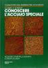 Conoscere l'acciaio speciale