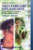Volti familiari, vite nascoste. Comprendere e accettare un figlio omosessuale. Guida per i genitori