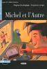 Michel et l'autre. Con CD Audio