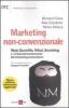 Marketing non-convenzionale. Viral, guerrilla, tribal, societing e i 10 principi fondamentali del marketing postmoderno