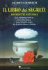 Il libro dei segreti. 100 ricette naturali