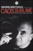 Caos sublime. Note sulla citt� e taccuini di architettura