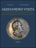 Alessandro Volta. Le onoranze del 1878 all'Universit� di Pavia. Catalogo della mostra. Ediz. italiana e inglese