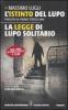 L' istinto del lupo-La legge di lupo solitario