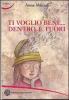 Ti voglio bene... dentro e fuori