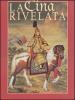 La Cina rivelata. L'Occidente incontra il Celeste Impero