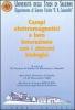 Campi elettromagnetici e loro interazione con i sistemi biologici. Atti delle Giornate di studio (Universit� degli studi di Salerno, 23-24 novembre 2000)