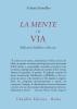La mente e la via. Riflessioni buddhiste sulla vita