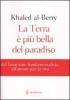 La Terra � pi� bella del paradiso
