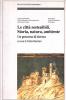 Le citt� sostenibili. Storia, natura, ambiente. Un percorso di ricerca