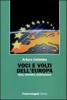 Voci e volti dell'Europa. Idee, identit�, unificazione