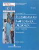 Handbook di ecografia in emergenza-urgenza. Quando il tempo conta. Manuale operativo