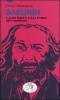 Bakunin e altri scritti sulla storia dell'anarchia